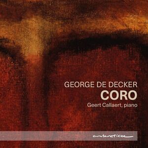 Geert Callaert - George De Decker: Coro  CD